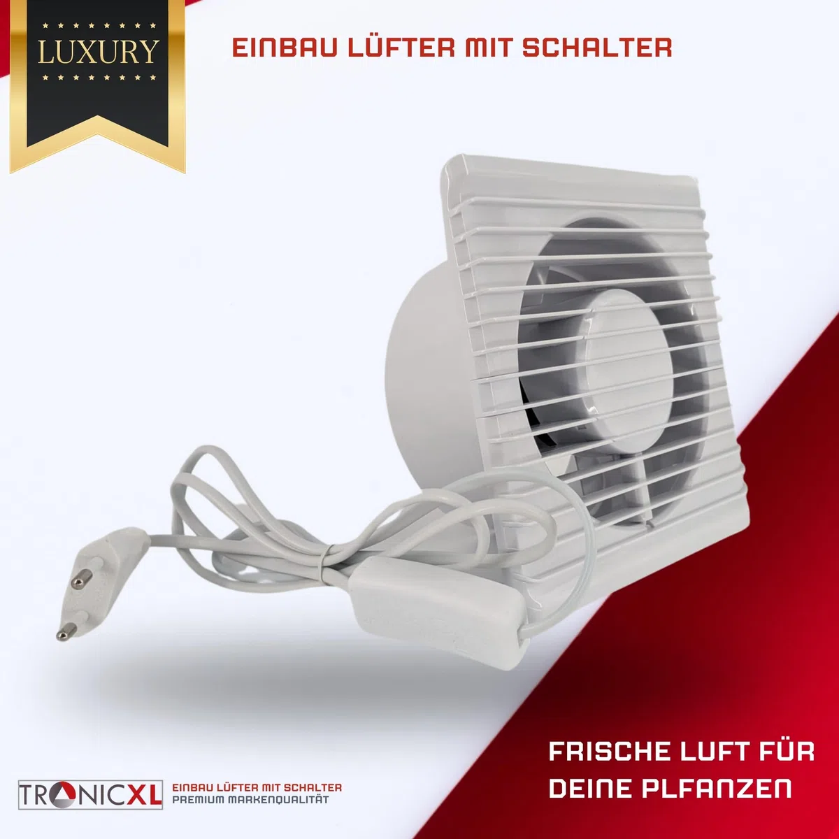 TronicXL 100mm Abluft/Zuluft Grow Lüfter Ventilator mit Netzstecker und Schalter für Homebox Growbox Growschrank Secret Jardin GrowPro DiamondBox Zelsius Mars Hydro etc.